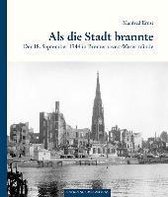 Als die Stadt brannte