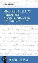 Leben Der Byzantinischen Kaiser (976-1075) / Chronographia