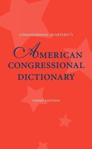 Congressional Quarterly's American Congressional Dictionary