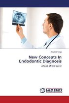 New Concepts In Endodontic Diagnosis
