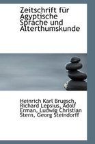Zeitschrift Fur Gyptische Sprache Und Alterthumskunde
