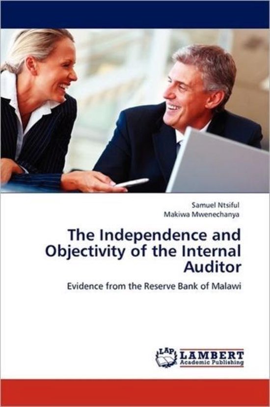 The Independence and Objectivity of the Internal Auditor