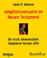Adaptionsversuche im Neuen Testament