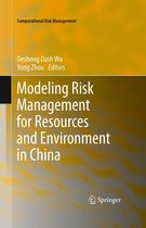 Computational Risk Management - Modeling Risk Management for Resources and Environment in China