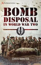Bomb Disposal in World War Two