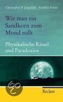 Wie Man Ein Sandkorn Zum Mond Rollt