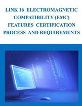 Link 16 Electromagnetic Compatibility (Emc) Features Certification Process and Requirements