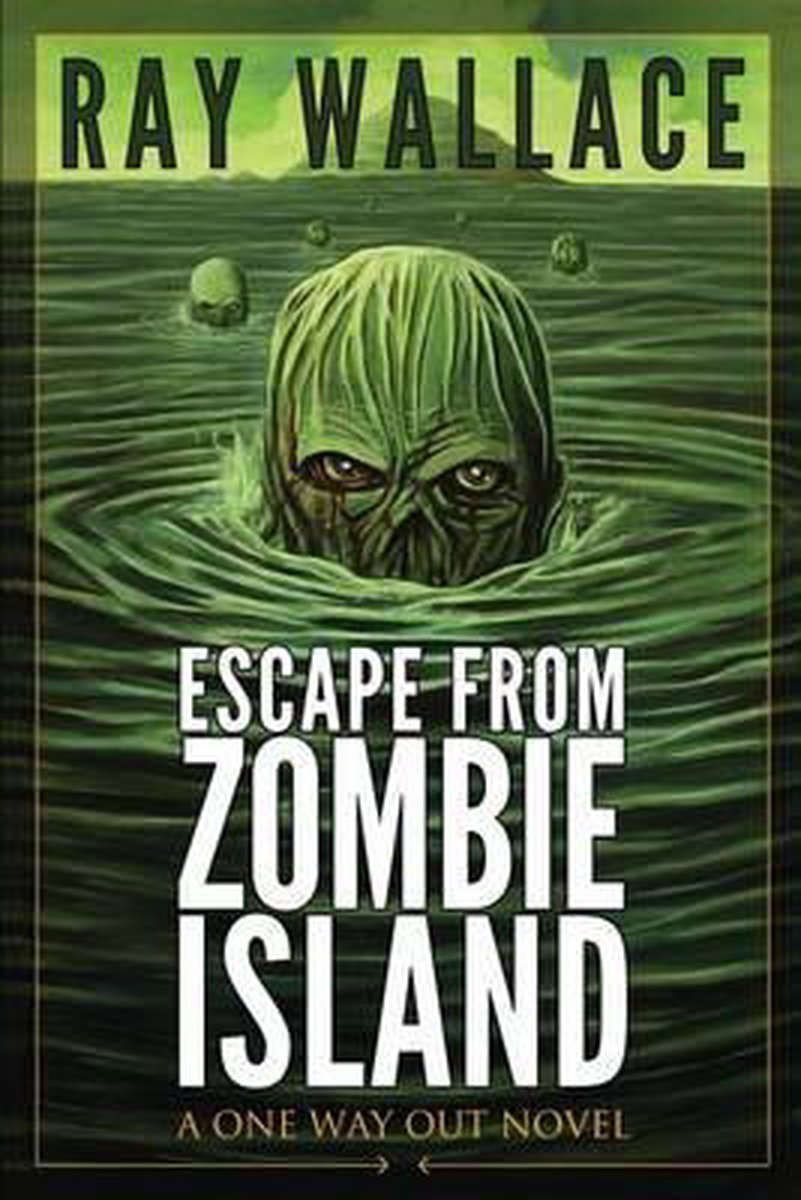Escape From Zombie Island van Ray Wallace