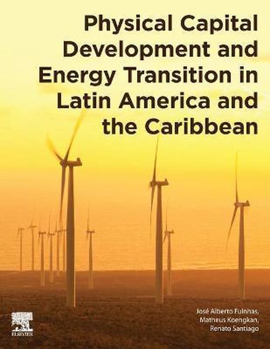 Physical Capital Development and Energy Transition in Latin America and ...