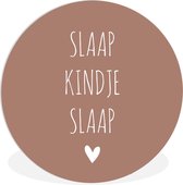 Wandcirkel - Muurcirkel Binnen - Slaap kindje slaap - Quotes - Spreuken - ⌀ 150 cm - Wanddecoratie - Ronde Schilderijen