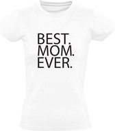 BEST MOM EVER | Dames T-shirt | Wit | Tekst | Altijd | Liefste | Ouderschap | Moederdag | Mama | Oma | Vrouwendag | Sarah | Familie | Grappig | Cadeau