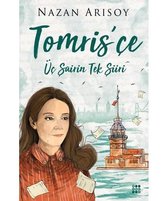 Tomris'çe-Üç Şairin Tek Şiiri