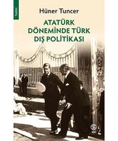 Atatürk Döneminde Türk Dış Politikası