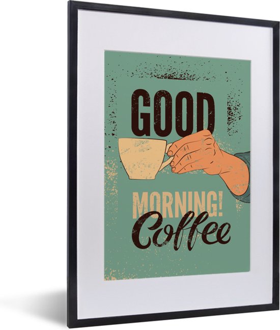 Poster - Koffie - Retro - Quotes - Good morning! Coffee - Spreuken