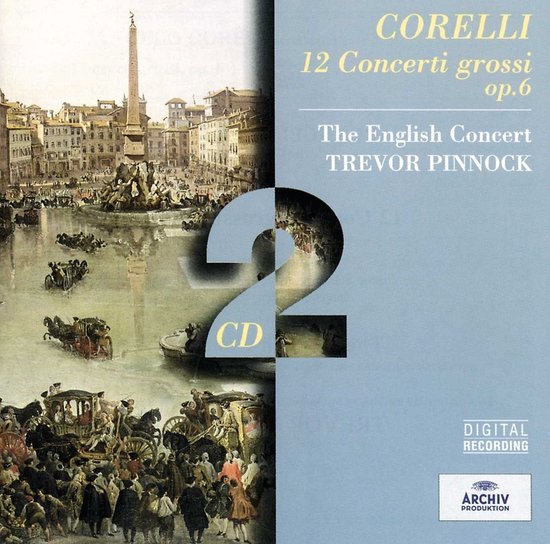 Trevor Pinnock, The English Concert - Corelli: 12 Concerti Grossi Op.6 (2 CD)