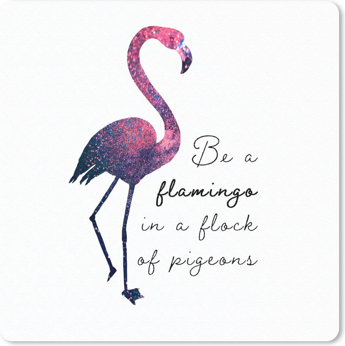 Muismat 30x30 cm - Mousepad Flamingo - Vogel - Tekening - Quote - Muismatten