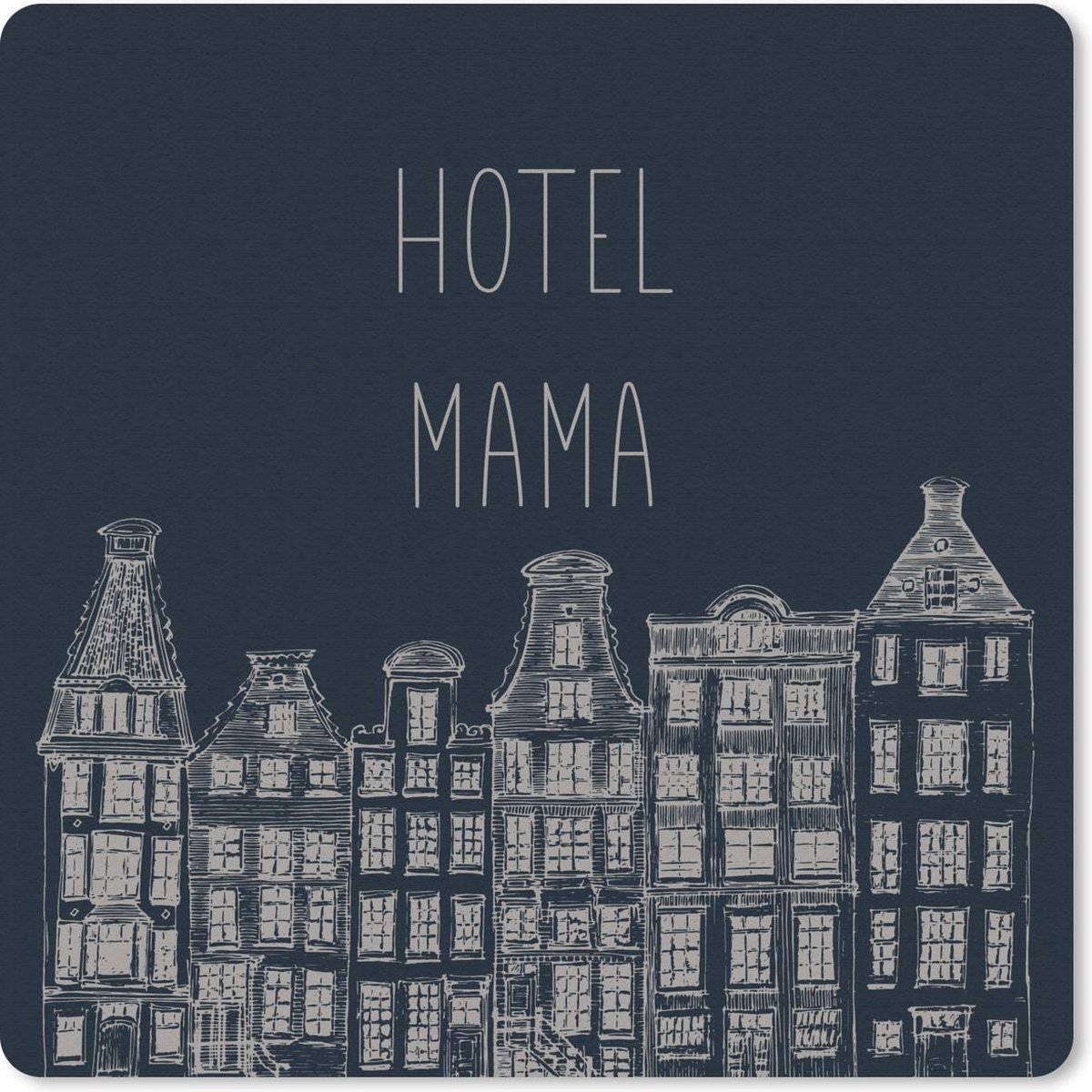 Muismat 30x30 cm - Mousepad Hotel mama - Spreuken - Quotes - Mama - Muismatten
