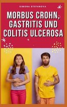 Morbus Crohn, Gastritis und Colitis ulcerosa Kochbuch und Ernährung