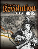 America at War by the Numbers - The American Revolution by the Numbers