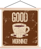 Posterhanger incl. Poster 120x120 cm - Schoolplaat - Koffie - Good morning! - Retro - Spreuken - Quotes - Textielposter - Blanke latten