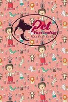 Pet Vaccination Record Book