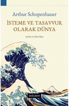 İsteme ve Tasavvur Olarak Dünya