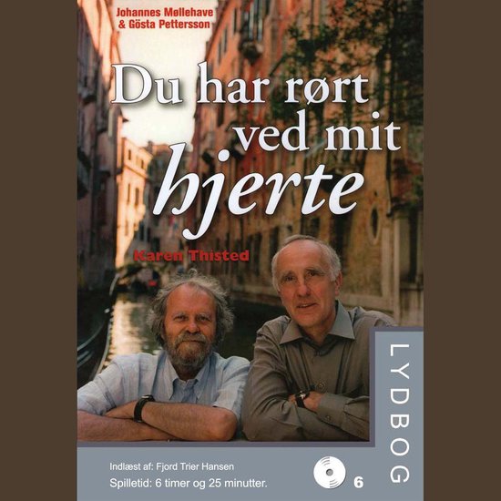 Du har rørt ved mit hjerte