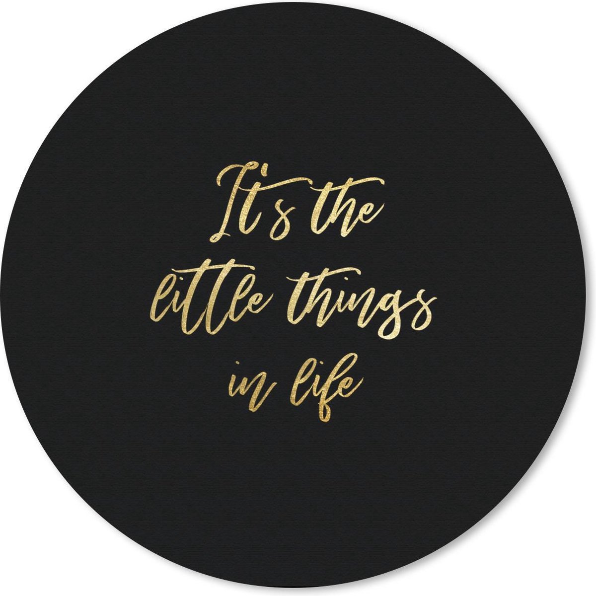Muismat rond 50x50 cm - Mousepad Quote - Life - Black and gold - Ronde muismatten