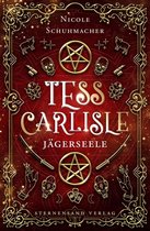 Tess Carlisle 1 - Tess Carlisle (Band 1): Jägerseele