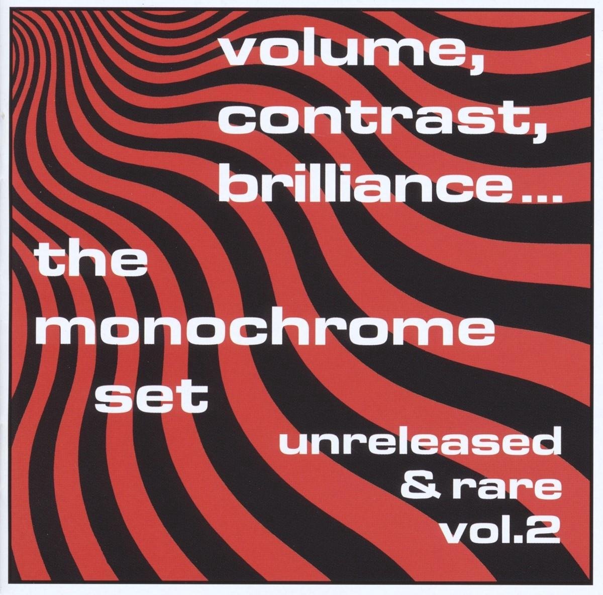 The Monochrome Set - Volume, Contrast, Brilliance... (Unreleased & Rare Vol.2) (CD)