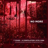 No More - 7 Years - A Compilation 1979 / 1986 (CD)