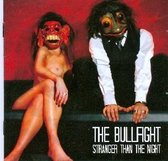 The Bullfight - Stranger Than The Night (CD)