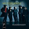 Mezcolanza - Headbanger (CD)