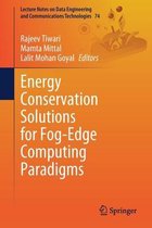 Energy Conservation Solutions for Fog-Edge Computing Paradigms