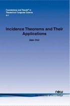 Incidence Theorems and Their Applications