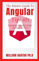 The Master Guide To Angular Tips 101