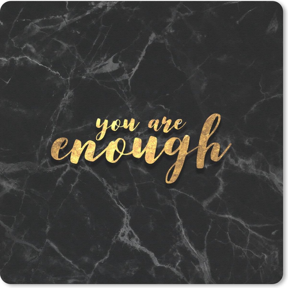 Muismat 20x20 cm - Mousepad Quotes - Zelfvertrouwen - Goud - Marmer print - Muismatten