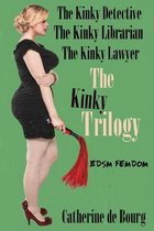The Kinky Trilogy