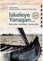 İskeleye Yanaşan...Denizler Gemiler Denizciler