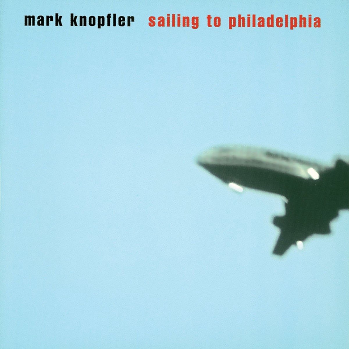 Mark Knopfler - Sailing To Philadelphia (CD) - Mark Knopfler