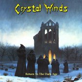 Crystal Winds - Return To The Dark Age (CD)