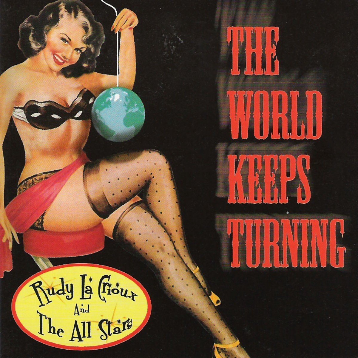 Rudy LaCrioux & The All-Stars - The World Keeps Turning (CD)
