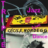 Cécile Nordegg, No-Ce & Band - Triple (3 CD)