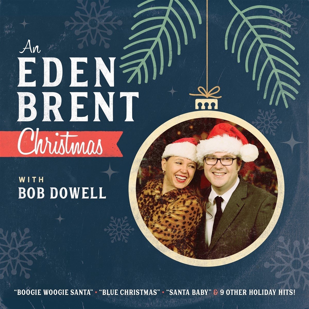 Eden Brent with Bob Dowell - An Eden Brent Christmas With Bob Dowell (CD)