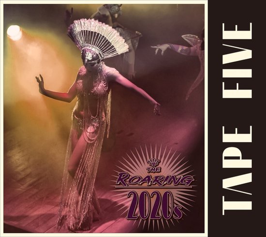 Tape Five - The Roaring 2020s (CD)