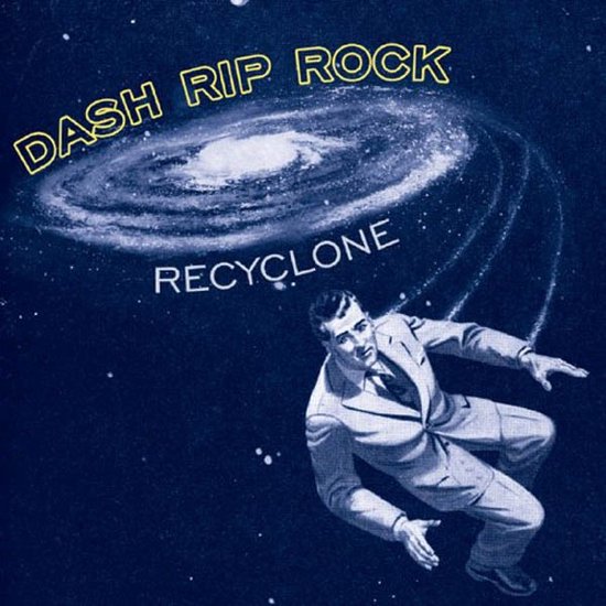 Dash Rip Rock - Recyclone (CD)