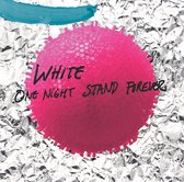 White - One Night Stand Forever (CD)