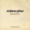 Schwarzblut - Maschinenwesen (2 CD) (Limited Edition)
