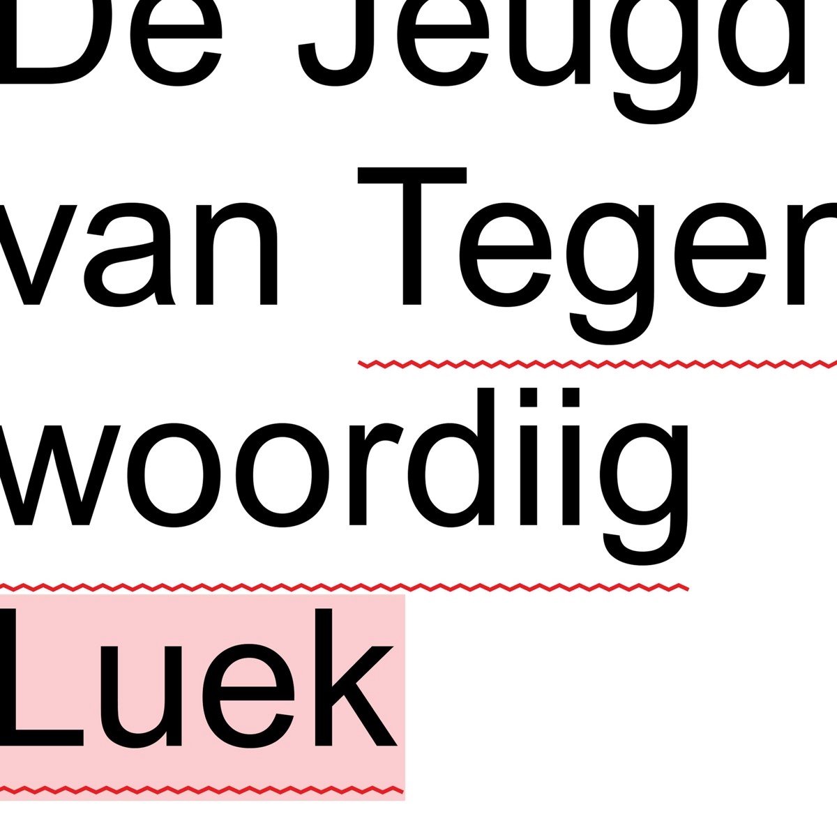 De Jeugd Van Tegenwoordig - Luek (CD)