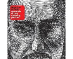 Maurizio Di Tollo - Memorie Di Uno Sparring..